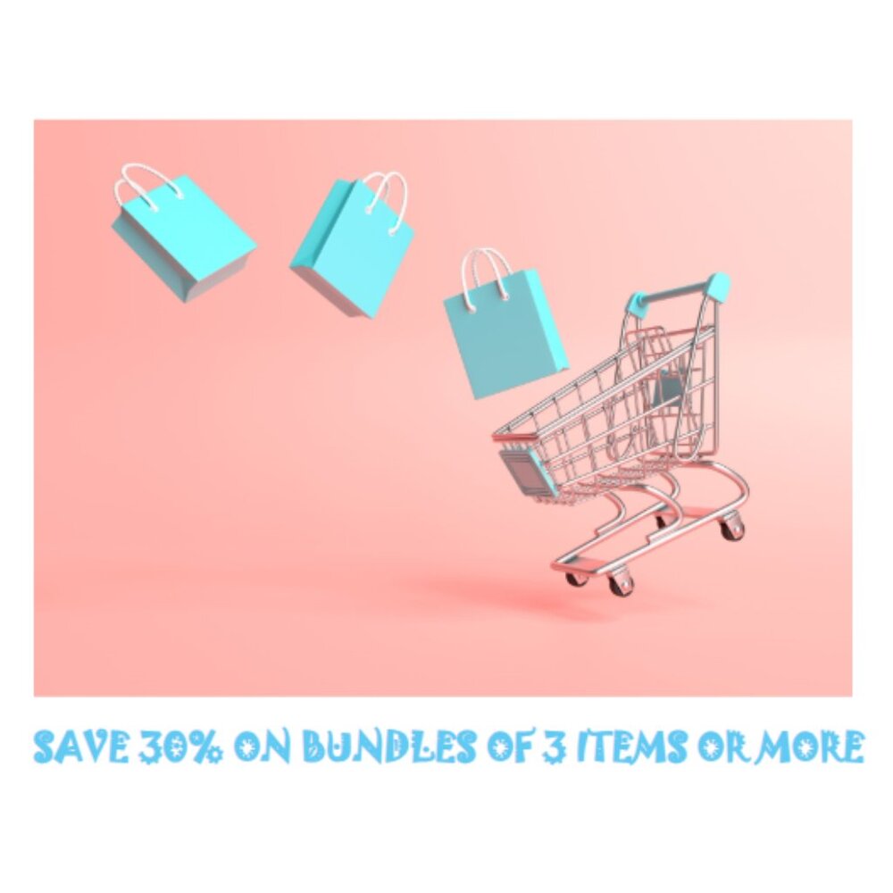 SAVE 30% ON BUNDLES OF 3 ITEMS OR MORE!